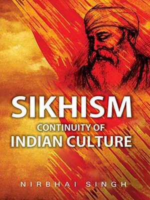 cover image of Sikhism Continuity of Indian Culture